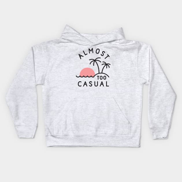 Almost too Casual Kids Hoodie by TroubleMuffin